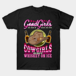 Cowgirls Are Made Of Whiskey On Ice T-Shirt